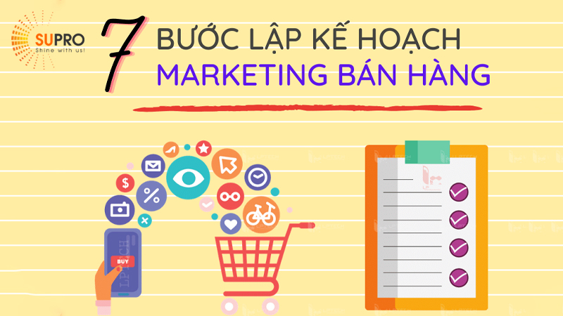 Các bước lập kế hoạch marketing bán hàng hiệu quả