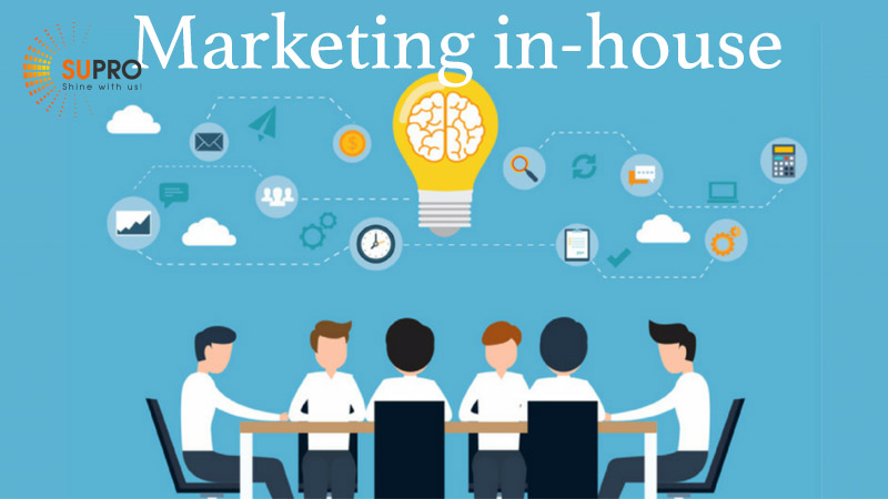 Marketing in-house là gì? 3 điểm khác biệt giữa in-house và Agency 