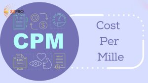 4 Tips triển khai CPM marketing tối ưu hiệu quả quảng cáo