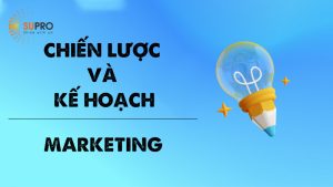 Phân biệt chiến lược marketing và kế hoạch marketing: 9 Điểm khác biệt
