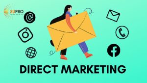 Marketing trực tiếp là gì? 4 Bước triển khai chiến lược hiệu quả