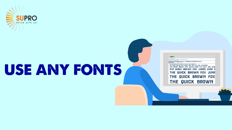 Use Any Fonts 