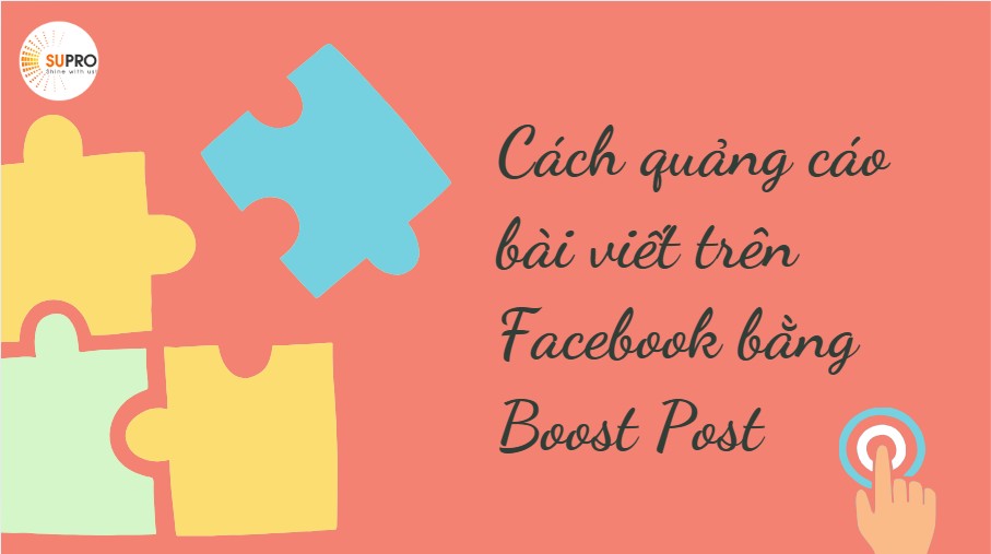 So sánh lợi ích giữa Ads Manager và Boost Post